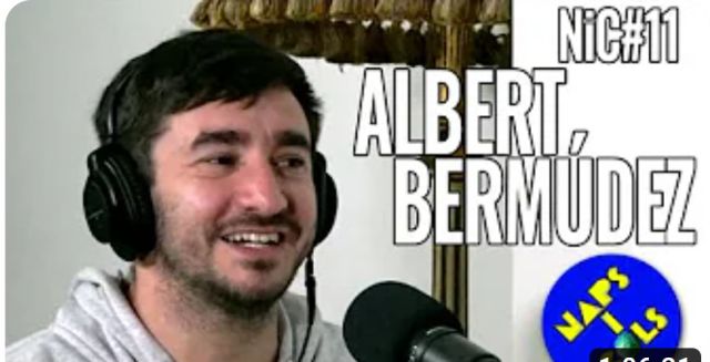 Naps i Cols Podcast: NiC#11 Albert Bermúdez