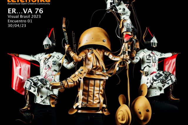 ER…VA 76 Visual Brasil 2023 Encuentro 01